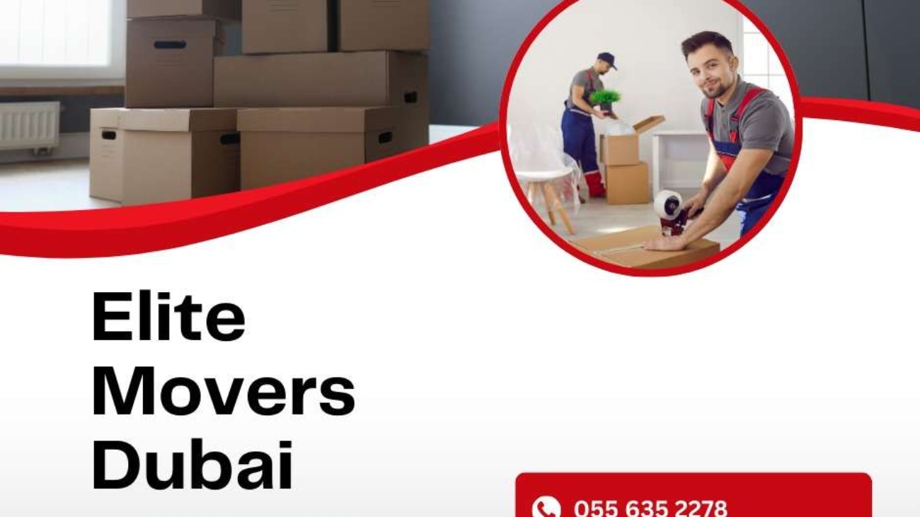 The Ultimate Guide to Hiring Elite Movers in Dubai: Key to a Stress-Free Relocation